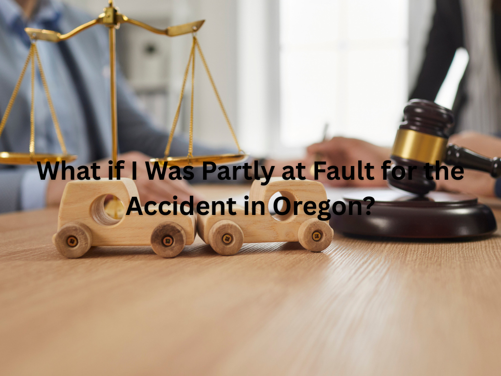 What if I Was Partly at Fault for the Accident in Oregon?